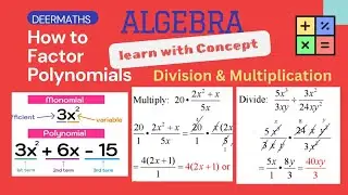 29: Factoring of Polynomials Division and Multiplication