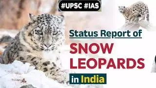 Status of Snow Leopard in India 