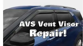 AVS  Vent Visor Rain Guard Not Sticking. Try this!