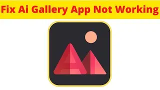 How to Fix AI Gallery App Not Working Problem Android & Ios - Not Open Problem Solved | AllTechapple