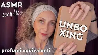 ASMR semplice UNBOXING PROFUMI EQUIVALENTI (nicchia e fuori produzione)
