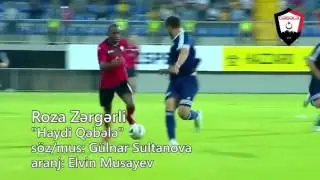 Qəbələ Futbol klubunun rəsmi himni