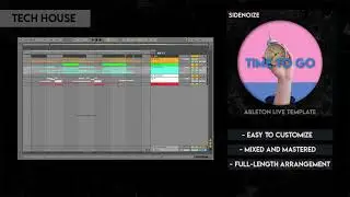 How to make tech-house like BYOR, SIDEPIECE, MARTEN H&Oslash;RGER (Ableton Live template - Time to go)