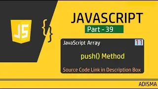 JavaScript Array push() Method | Tutorial For Beginners in Hindi  || Adisma