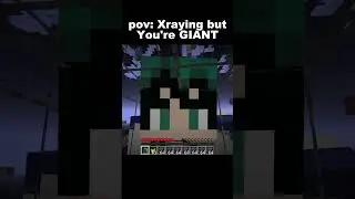 pov: Xraying but You're GIANT.. 😭