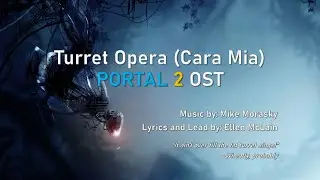 Portal 2 OST - Turret Opera (Cara Mia, Addio) [With Correct Translation and Annotations]