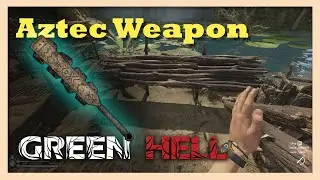 How to Get Aztec Weapon in Green Hell | Location Guide