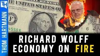 Will Economy Burn You Before Climate Change Does? Featuring Prof. Richard Wolff