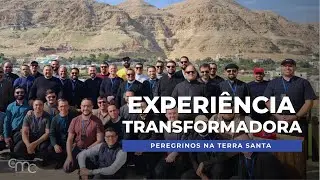 EXPERIÊNCIA TRANSFORMADORA: Padres peregrinos na Terra Santa