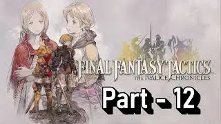 Final Fantasy Tactics - The Ivalice Chronicles - Tactician Mode - Episode 12