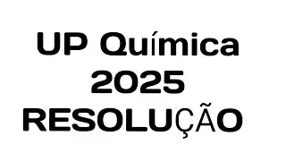 UP 2025 Química