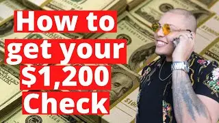 $1200 Stimulus Check: How to Get Your Stimulus Check + How to Qualify + How Much Will You Get?