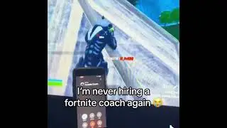 Fortnite Coach Knows Best