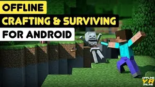 10 best offline crafting and surviving games for android | Games like minecraft