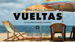 La Garfield & Maria Centeno - vueltas (Video Oficial)