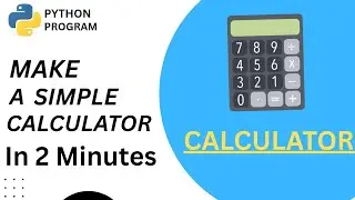 Python Program To Make a Calculator Using Python||Python Tutorial 