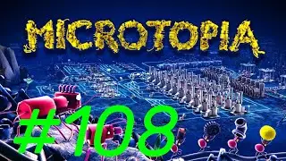 Microtopia #108 | Der Glasabbau geht endlich wieder los!