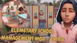ELEMETARY SCHOOL MANAGEMENT MOD + EXTRA | Escolha a Quantidade de Alunos e Afins | Mods - The Sims 4