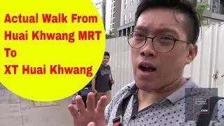 Actual Walk From Huai Khwang MRT to XT Huai Khwang | #investbangkokproperty