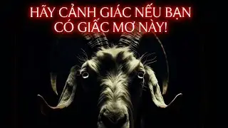 13 Dấu Hiệu Ác Mộng Và Ý Nghĩa Kinh Thánh Của Chúng Được Hé Lộ