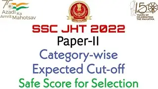 #SSCJHT2022 Paper-II: Expected Cut-off