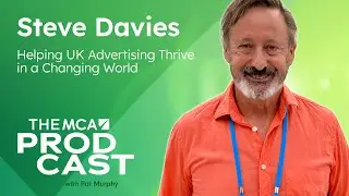 Steve Davies &ndash; Helping UK Advertising thrive in a changing world
