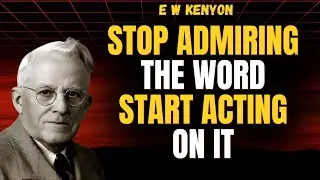 ACT ON GOD&rsquo;S WORD or Stay Defeated: REVELATION vs SENSE KNOWLEDGE | E W Kenyon