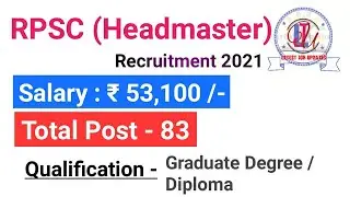 RPSC (Headmaster) Recruitment 2021 | Salary ₹53,100 | Latest Government Job | Latest Jobs 2021