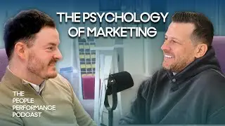 The Psychology of Marketing with Rich Quelch, John Good Group CMO | The People Performance Podcast