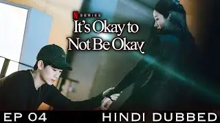 Its Okay Its Not To Be Okay Ep 4 In Hindi | First Romance Episode 4 Hindi Dubbed | PlayFlix Official