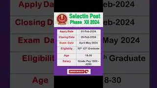 SSC Selection Post Phase 12 2024 || SSC Selection Post Notification || New Vacancy #examtheory