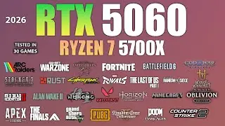 Ryzen 7 5700X + RTX 5060 : Test in 30 Games In 2026