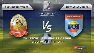 RAKHINE UNITED FC  Vs  THITSAR ARMAN FC , MNL 2025-2026  (Week-14) ပွဲစဉ် တိုက်ရိုက်ထုတ်လွှင့်မှု