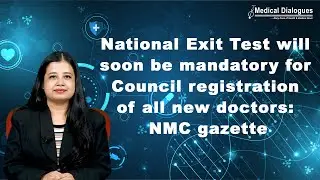 National Exit Test will soon be mandatory for Council registration of all new doctors