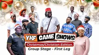 YKF GAME SHOWS/CHRISTMAS/CHRISTIAN EDITION. GROUP STAGE. FIRST LEG. 
