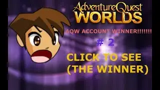 AQW ACCOUNT GIVEAWAY WINNER!!! #2 (CLICK TO SEE WHO THE WINNER IS)