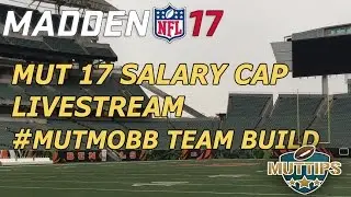 MUTtips - MUT 17 Salary Cap  Livestream | #MUTMOBB Team Build