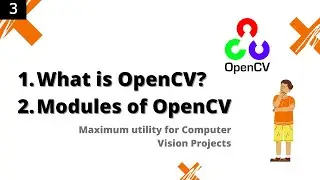 #3 OPENCV - PYTHON | Opencv and its MODULES | 97% people don't know