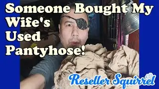 Someone Bought My Wife's Used Pantyhose!