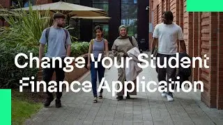 How to change your Student Finance application - Frequently Asked Questions