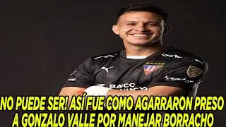 NO PUEDE SER! ASÍ FUE COMO AGARRARON PRESO A GONZALO VALLE POR MANEJAR BORRACHO