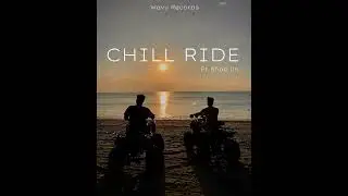 CHILL RIDE FT SHAO LIN