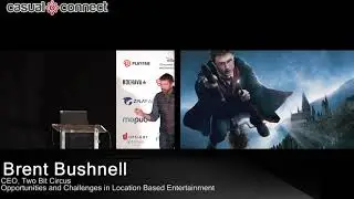 Opportunities and Challenges in Location Based Entertainment | Brent Bushnell
