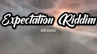 Expectation Riddim