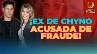 Ex esposa de Chyno Miranda involucrada en fraude denuncia su ex Oscarcito