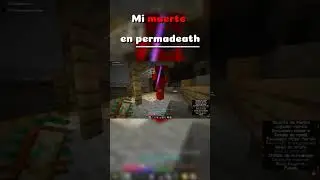 Pues, mor&iacute; en el perma, hasta aqu&iacute; mis historia. #permadeath #fyp #clips #minecraft