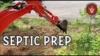 Septic Prep, Digging Holes