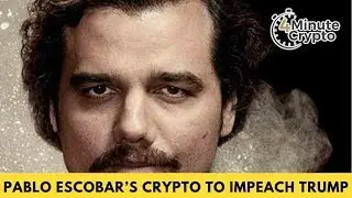 Pablo Escobar&rsquo;s Crypto Fund To Impeach Trump