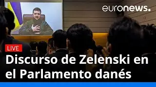 EN DIRECTO: Discurso del presidente ucraniano, Volodímir Zelenski, en el Parlamento de Dinamarca