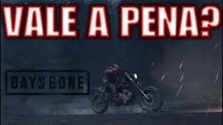 Days Gone - VALE A PENA BAIXAR?
